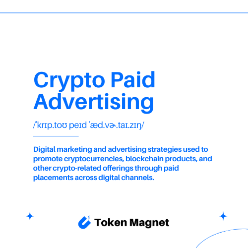 Crypto Paid Advertising Definition
